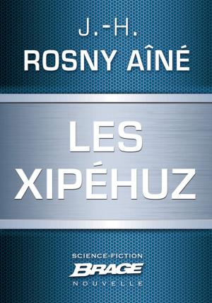 Cover of the book Les Xipéhuz by Pierre Pelot