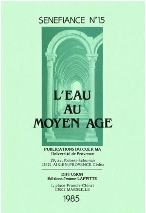 Cover of the book L'eau au Moyen Âge by Jean-Claude Vallecalle, Henri Rey-Flaud, Jean Subrenat, Marguerite Rossi, Collectif, Brian Woledge, Jeanne Wathelet-Willem, Georges M. Voisset, André Tournon, Lewis Thorpe †, Martine Thiry-Stassin, Charles Rostaing, Jacques Ribard