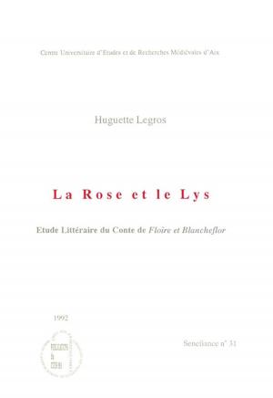 Cover of the book La Rose et le Lys by C. F. LACY
