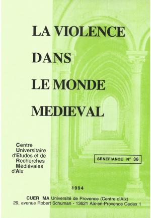 Cover of the book La violence dans le monde médiéval by Valérie Gontero