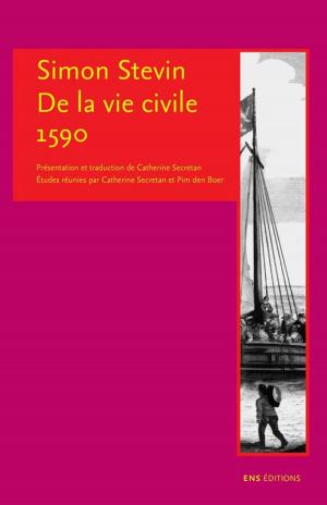 Cover of the book Simon Stevin. De la vie civile, 1590 by MIRIAM RUSSO