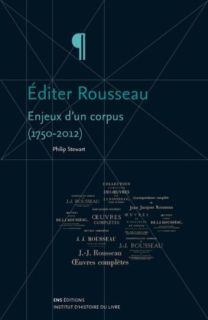 Cover of the book Éditer Rousseau by Collectif