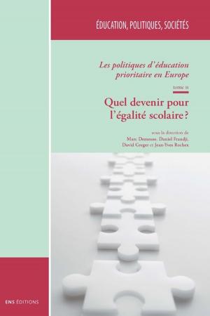 Cover of the book Les politiques d'éducation prioritaire en Europe. Tome II by Collectif