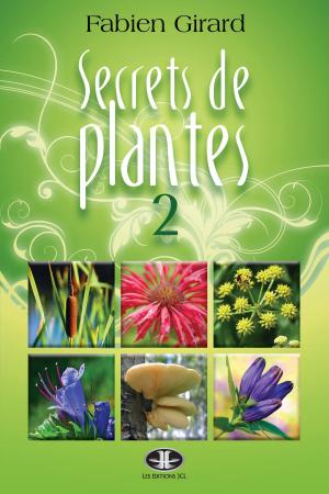 Cover of the book Secrets de plantes 2 by Salomé Girard