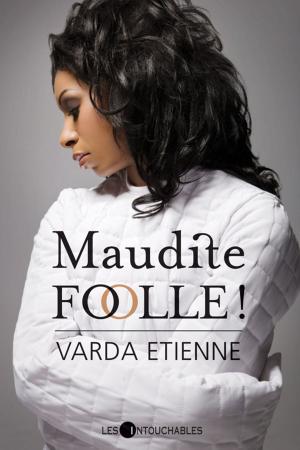 Cover of the book Maudite folle! by Veillette Marilyn