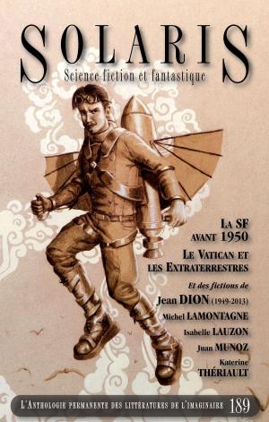 Cover of the book Solaris 189 by Luc Dagenais, Mariane Cayer, Clémence Meunier, Hugues Morin, Patrick Loranger, Michèle Laframboise, Derek Künsken