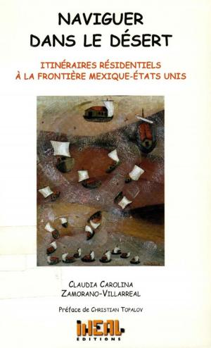 Cover of the book Naviguer dans le désert by Guy Martinière