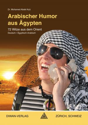 Book cover of Arabischer Humor aus Ägypten, Ägyptisch-Arabisch