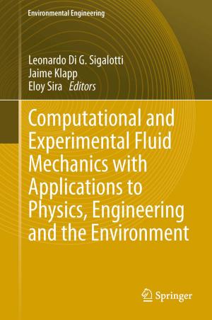 Cover of the book Computational and Experimental Fluid Mechanics with Applications to Physics, Engineering and the Environment by Jonathan Bowman