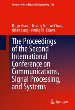 Cover of the book The Proceedings of the Second International Conference on Communications, Signal Processing, and Systems by 