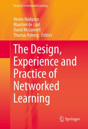 Cover of the book The Design, Experience and Practice of Networked Learning by Erwin Hiebert