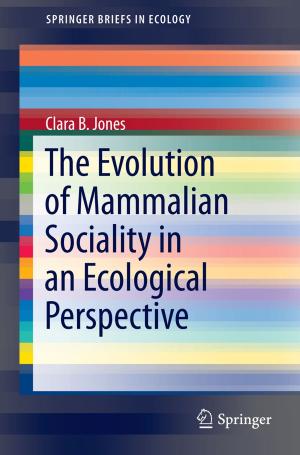 Cover of the book The Evolution of Mammalian Sociality in an Ecological Perspective by Nicola Bellomo, Abdelghani Bellouquid, Livio Gibelli, Nisrine Outada