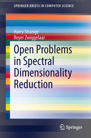 Cover of the book Open Problems in Spectral Dimensionality Reduction by Joel L. Schiff