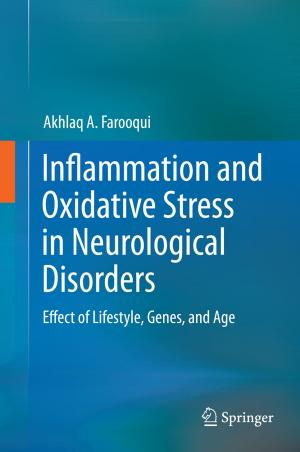 Cover of the book Inflammation and Oxidative Stress in Neurological Disorders by Iraj Sadegh Amiri, Hossein Mohammadi, Mahdiar Hosseinghadiry