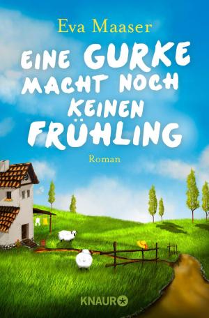 Cover of the book Eine Gurke macht noch keinen Frühling by James Rhodes
