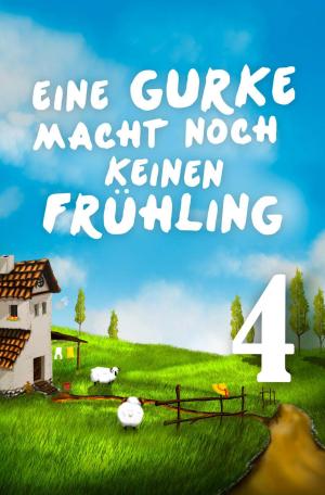 Cover of the book Eine Gurke macht noch keinen Frühling 4 by Hanna Caspian