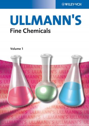 Cover of the book Ullmann's Fine Chemicals by Ken Nguyen, Xuan Guo, Yi Pan
