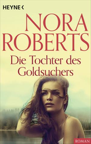 Cover of the book Die Tochter des Goldsuchers by Robert A. Heinlein