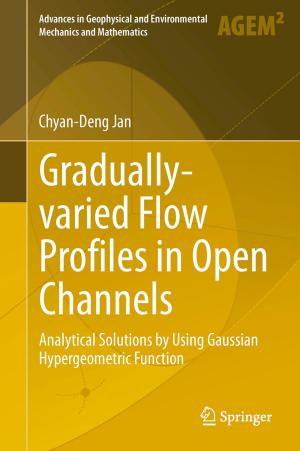 Cover of the book Gradually-varied Flow Profiles in Open Channels by Magdalena Gromada, Gennady Mishuris, Andreas Öchsner