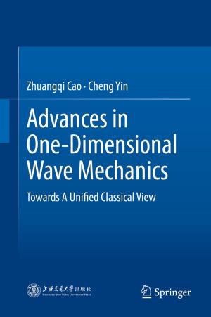 Cover of the book Advances in One-Dimensional Wave Mechanics by Xuefeng Zhu, Weishen Yang