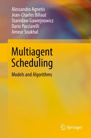 Cover of the book Multiagent Scheduling by M. Mu Huo Teng, Jean-Francois Bonneville, F. Cattin, K. Sartor, Jean-Louis Dietemann