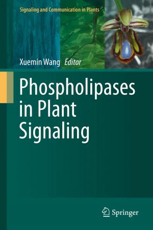 Cover of the book Phospholipases in Plant Signaling by Ning Fang