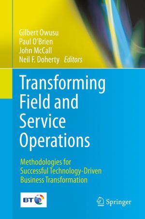Cover of the book Transforming Field and Service Operations by Georg Freiherr von Salis-Soglio