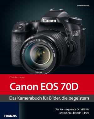 Cover of the book Kamerabuch Canon EOS 70D by Ralf Spoerer