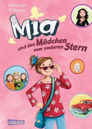 Cover of the book Mia 2: Mia und das Mädchen vom anderen Stern by Jim Davis, Julien Magnat