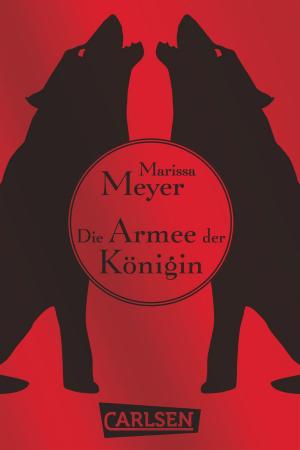 Book cover of Die Luna-Chroniken: Die Armee der Königin