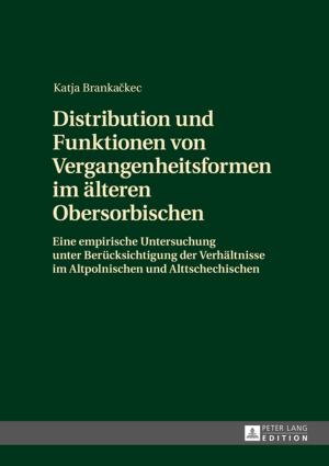 Cover of the book Distribution und Funktionen von Vergangenheitsformen im aelteren Obersorbischen by Claudia Karl