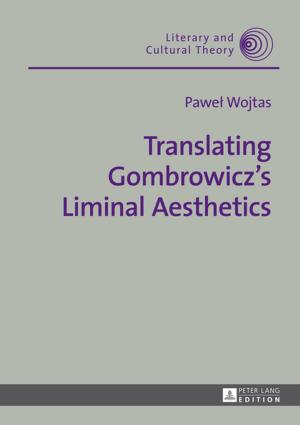 Cover of the book Translating Gombrowiczs Liminal Aesthetics by Sebastian Klabunde
