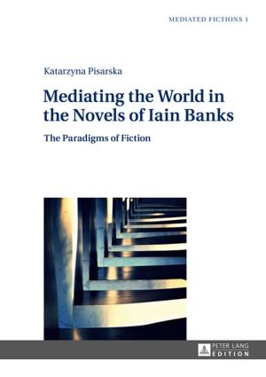 Book cover of Mediating the World in the Novels of Iain Banks