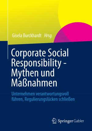 Cover of the book Corporate Social Responsibility - Mythen und Maßnahmen by Gerrit Heinemann