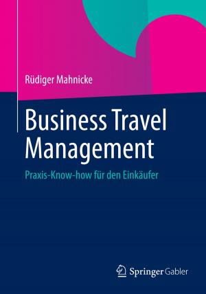 Cover of the book Business Travel Management by Franz Petermann, Ute Koglin