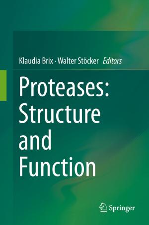 Cover of the book Proteases: Structure and Function by L. Pellettieri, G. Norlen, C. Uhlemann, C.-A. Carlsson, S. Grevsten