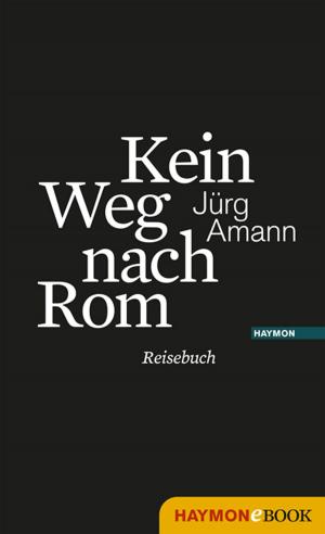 Cover of the book Kein Weg nach Rom by Carl Djerassi
