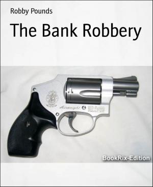 bigCover of the book The Bank Robbery by 