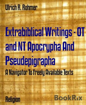 Book cover of Extrabiblical Writings - OT and NT Apocrypha And Pseudepigrapha