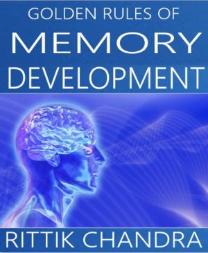 Cover of the book Golden Rules of Memory Development by Rittik Chandra