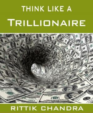 Book cover of Think Like A Trillionaire