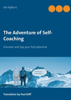 Cover of the book The Adventure of Self-Coaching by Viktoriya Haklova