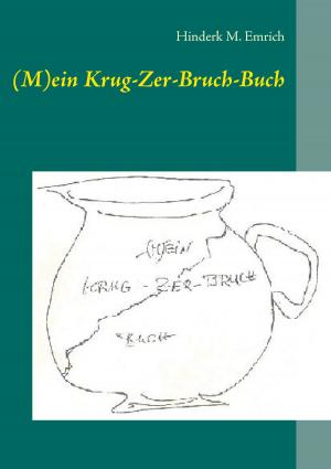 Cover of the book (M)ein Krug-Zer-Bruch-Buch by Christine Brandt