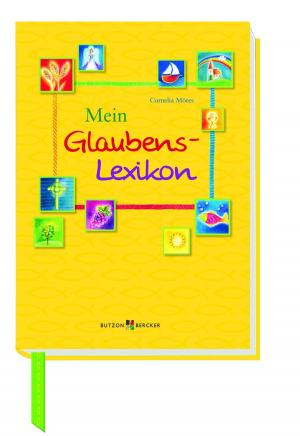 Cover of the book Mein Glaubens-Lexikon by Hans Goller