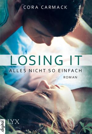 Cover of the book Losing it - Alles nicht so einfach by Eliza Hill