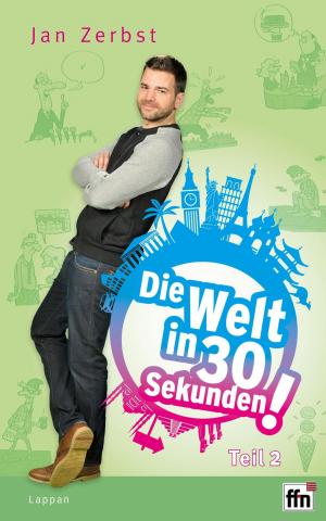 Cover of the book Die Welt in 30 Sekunden 2 by Elizabeth Ratface