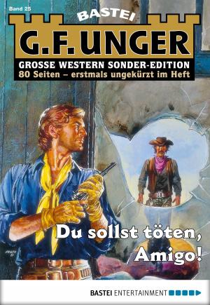Cover of the book G. F. Unger Sonder-Edition 25 - Western by Stefan Frank