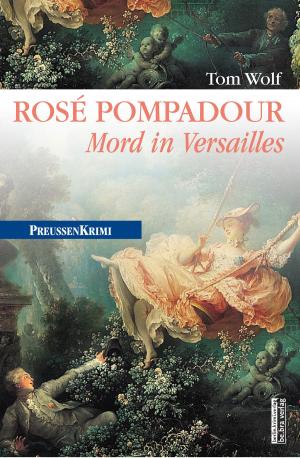 Cover of the book Rosé Pompadour (anno 1755) by Alexis Scott