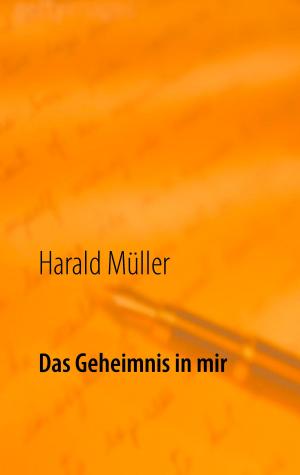 Cover of the book Das Geheimnis in mir by Hans Fallada