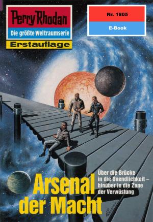 Cover of the book Perry Rhodan 1805: Arsenal der Macht by W. K. Giesa